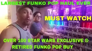 THE LARGEST FUNKO POP HAUL EVER  | OVER 100  EXCLUSIVE & RETIRED STAR WARS FUNKO POPS | CLICK NOW