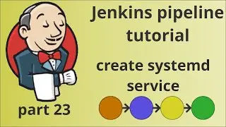 Create Jenkins pipeline, part 23 | Create systemd service for nodejs-backend server | tutorial