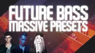 Future Bass Presets for Massive (Marshmello, San Holo and Slushii Style)