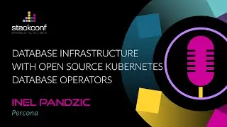 stackconf 2023 | Database Infrastructure with Open Source Kubernetes Database Operators