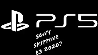 sony skipping e3 2020