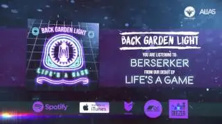 Back Garden Light - Berserker (Stream Video)