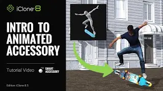Introduction to Animated Accessory | iClone 8 Tutorial