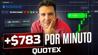 +$783 POR MINUTO | LA MEJOR ESTRATEGIA DE TRADING 1 MINUTO QUOTEX
