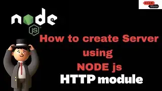 How to Create our own SERVER using Node JS from Scratch  | Http module | MERN stack || Hindi Lecture
