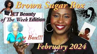 Brown Sugar Box; A Very Late Unboxing  / February 2024 #brownsugarbox #izzyandliv