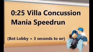 0:25 Villa Concussion Mania Speedrun // Roblox Arsenal Concussion Mania Speedrun