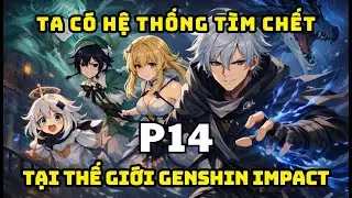 [Genshin Fanfic] Ta c&oacute; hệ thống 