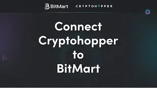 Connect Cryptohopper to BitMart