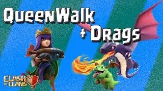 Clash of Clans - Queen Walk +  Drags - Baby Dragon and Mass Dragon Strategy! TH9