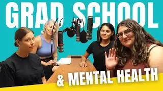How to Manage Mental Health as a PhD Student | Grad School Panel