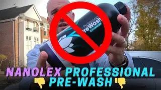 NANOLEX PROFESSIONAL PRE-WASH REVIEW - 👎👎👎