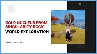 How to Get Gold Nucelus from Singularity Rock | Tower of Fantasy