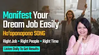 Your Dream Job is Coming Manifestation+ Positivity #JobManifestation #hooponopono #jyotsnaparakhsong