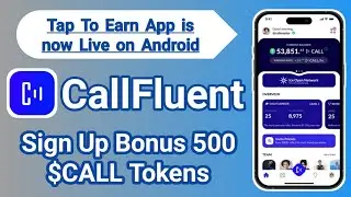 How To Join CallFluent Tap To Earn App | Mudassar Free Earning