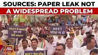 NEET Row: Top Government Sources On NEET, NTA Controversy | NEET UG Paper Leak | India Today