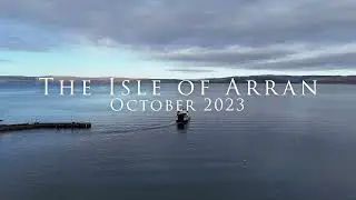 The Isle of Arran October 2023