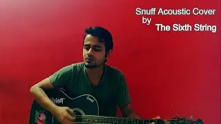 Snuff- Slipknot | ACOUSTIC | The Sixth String Cover