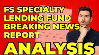 My Take on FS Specialty Lending Fund's Shareholder Vote Delay
