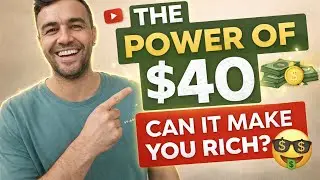 THE POWER OF $40 | How Small Investments Can Grow BIG!