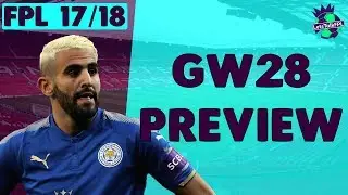 МАРЕС И ЭРИКСЕН В ИГРЕ? | Превью 28-й игровой недели | Fantasy Premier League 2017/18