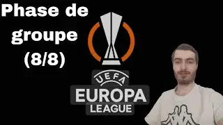 R&Eacute;SULTATS LIGUE EUROPA - PHASE DE GROUPE (8/8) (surprise !)