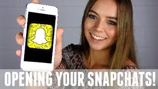 OPENING YOUR SNAPCHATS!