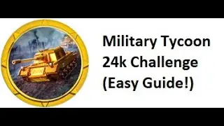 [ROBLOX EVENT] Fast & Easy Military Tycoon 24k Challenge Golden Tank