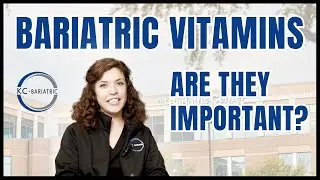 Bariatric Vitamins: Why They Matter