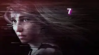 Get Even (Eng\Rus) - 2017 - Часть 7: Похищение дочери