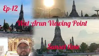 Wat Arun view point Bangkok/Thailand.Must visited place in sunset time 