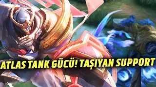 MOBILE LEGENDS: ATLAS TANK G&Uuml;C&Uuml;! TAŞIYAN SUPPORT