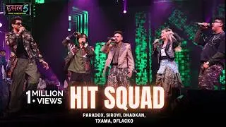 Hit Squad | Paradox, Siroyi, DHADKAN, TXAMA, Dflacko | Hustle 5 Apna Homeground