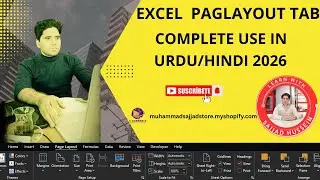 Excel Page Layout Tab Full Course 2026 | Complete Tutorial in Urdu/Hindi ہاردو/ہندی 2026