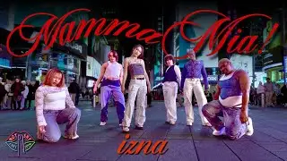 [KPOP IN PUBLIC NYC] IZNA (이즈나) - MAMMA MIA Dance Cover by Not Shy Dance Crew