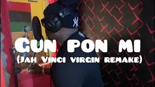 SOUDEN:GUN PON ME(JAH VINCI VIRGIN REMAKE)