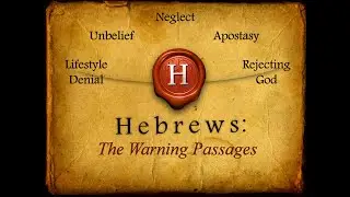 Warning Passages of Hebrews