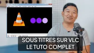 Comment ajouter des sous-titres sur VLC !