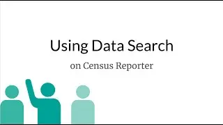 Using Data Search on Census Reporter