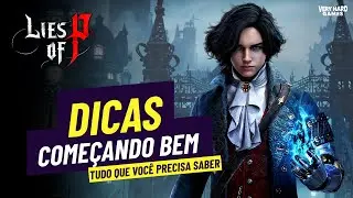 Lies Of P - Dicas essencias para começar bem um SoulsLike