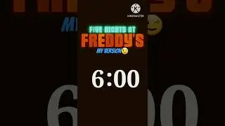 Five Nights At Freddy's Movie 6:AM (My version) #fnaf1 #fnafmovie #fnaf