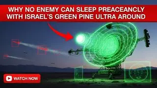 &ldquo;Why No Enemy Can Sleep Peacefully With Israel&rsquo;s Green Pine Ultra Around&rdquo;