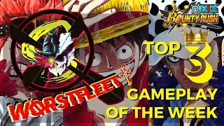 [NEW SERIES!] WORSTFLEET TOP 3 GAMEPLAY OF THE WEEK | ONE PIECE BOUNTY RUSH OPBR!