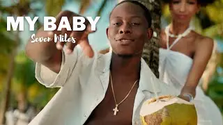 Seven Miles - My Baby (Video Oficial)