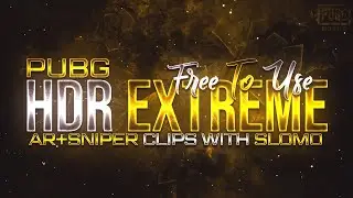 HDR Extreme (60 Fps) Free To Use Pubg Clips With Optical Flow Slomo |Ar+Sniper Shots| Smooth SlowMo