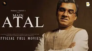 Main ATAL Hoon - Movie | Pankaj Tripathi | Ravi Jadhav | Vinod Bhanushali