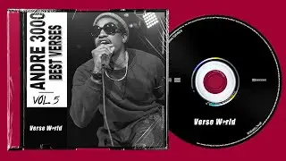 Andre 3000 Best Verses - Volume 5