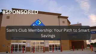 Sam's Club Membership: Your Path to Smart Savings