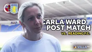 POST MATCH | Carla Ward reflects upon victory over Reading