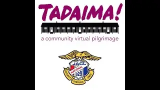 A Brief History of the JACL - For the Tadaima Virtual Community Pilgrimage